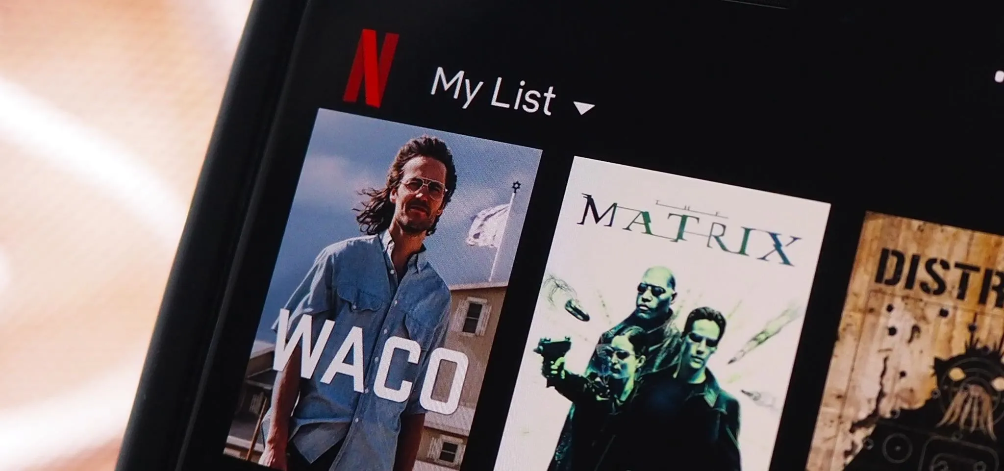 Netflix My List section featuring the titles "WACO" and "Matrix".